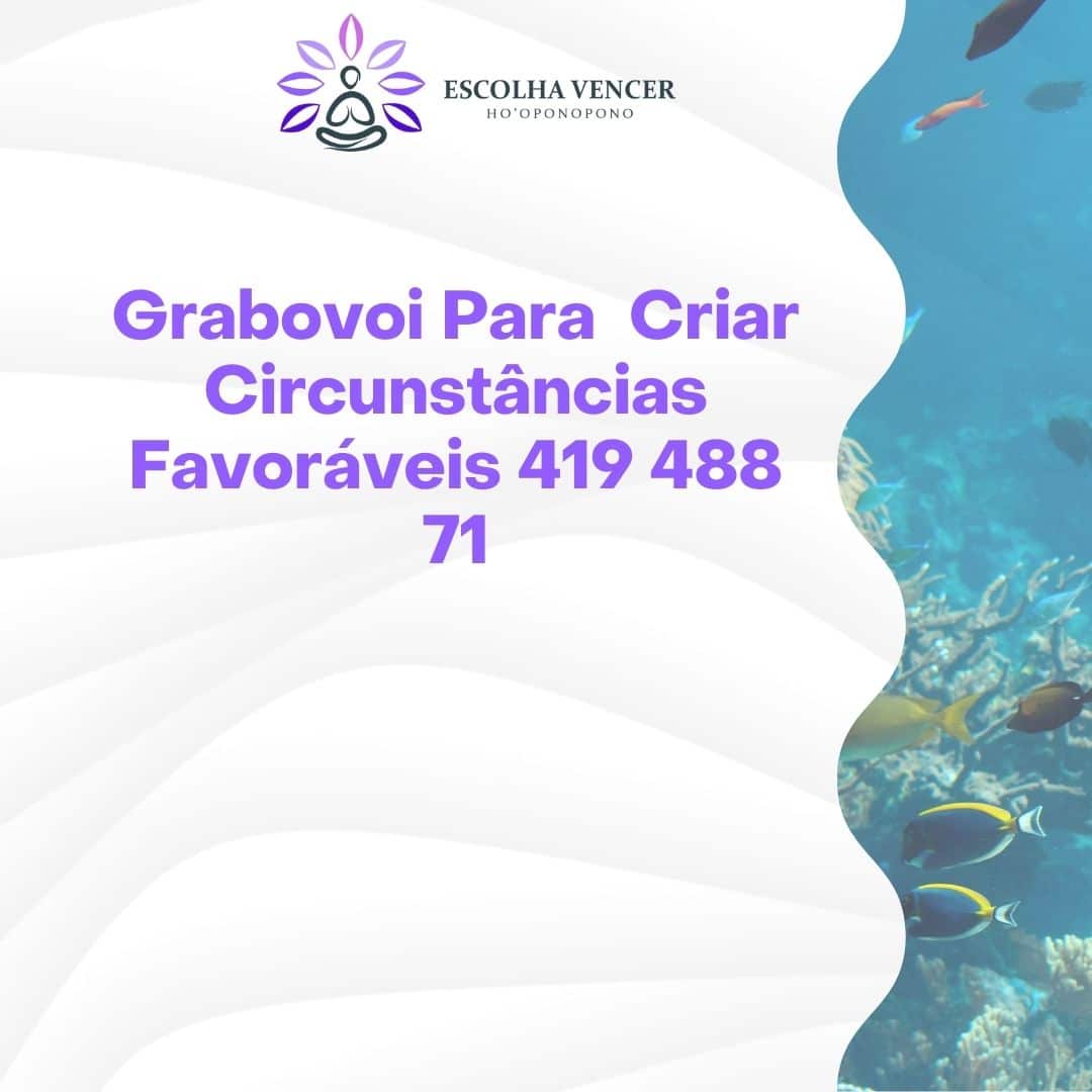 grabovoi para criar circunstancias favoraveis 419 488 71