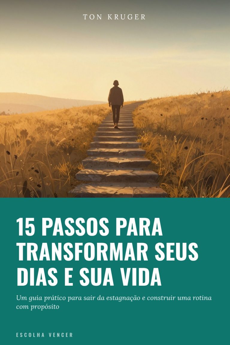 Ebook 15 Passos para Transformar Seus Dias e Sua Vida