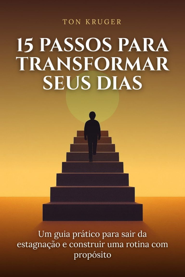 Ebook 15 Passos para Transformar Seus Dias e Sua Vida