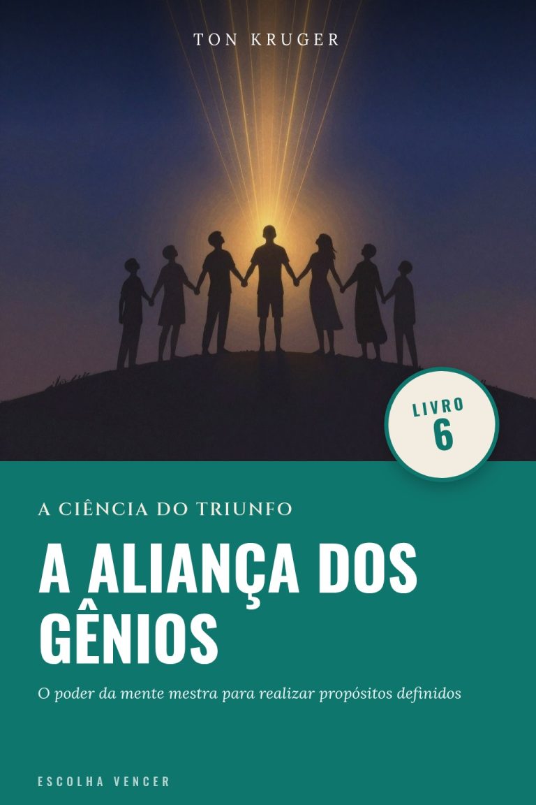Ebook A Ciência do Triunfo: A Aliança dos Gênios