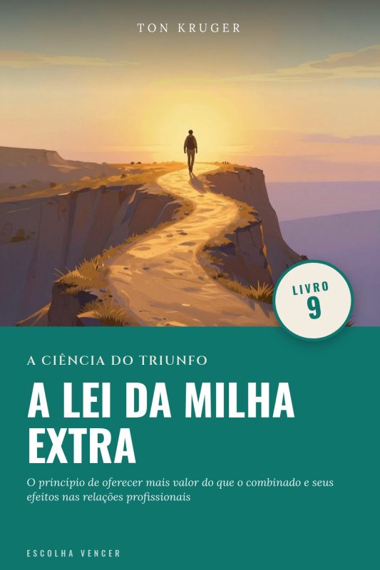 Ebook A Ciência do Triunfo: A Lei da Milha Extra