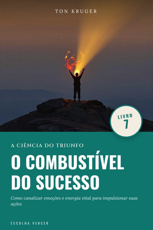 Ebook A Ciência do Triunfo: O Combustível do Sucesso