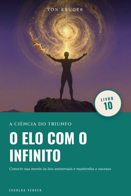 Ebook A Ciência do Triunfo: O Elo com o Infinito