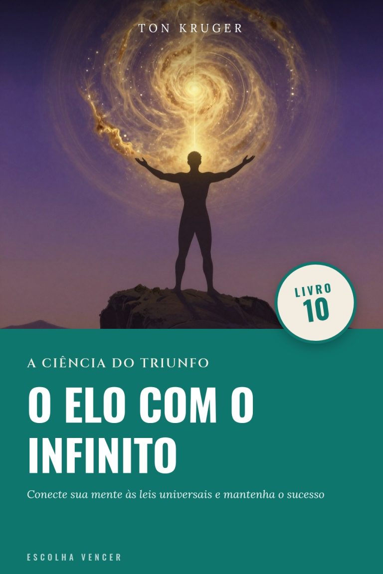 Ebook A Ciência do Triunfo: O Elo com o Infinito