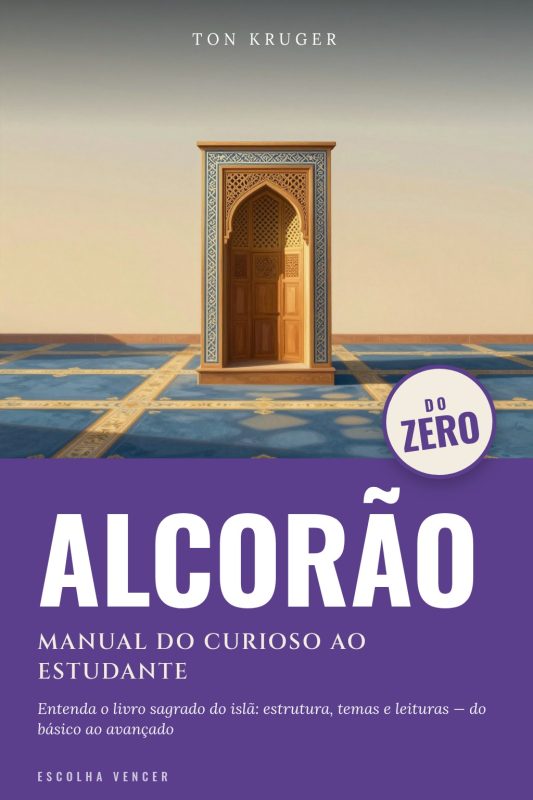 Ebook Alcorão do Zero: Manual do Curioso ao Estudante