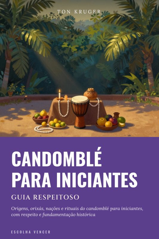 Ebook Candomblé para Iniciantes: Guia Respeitoso