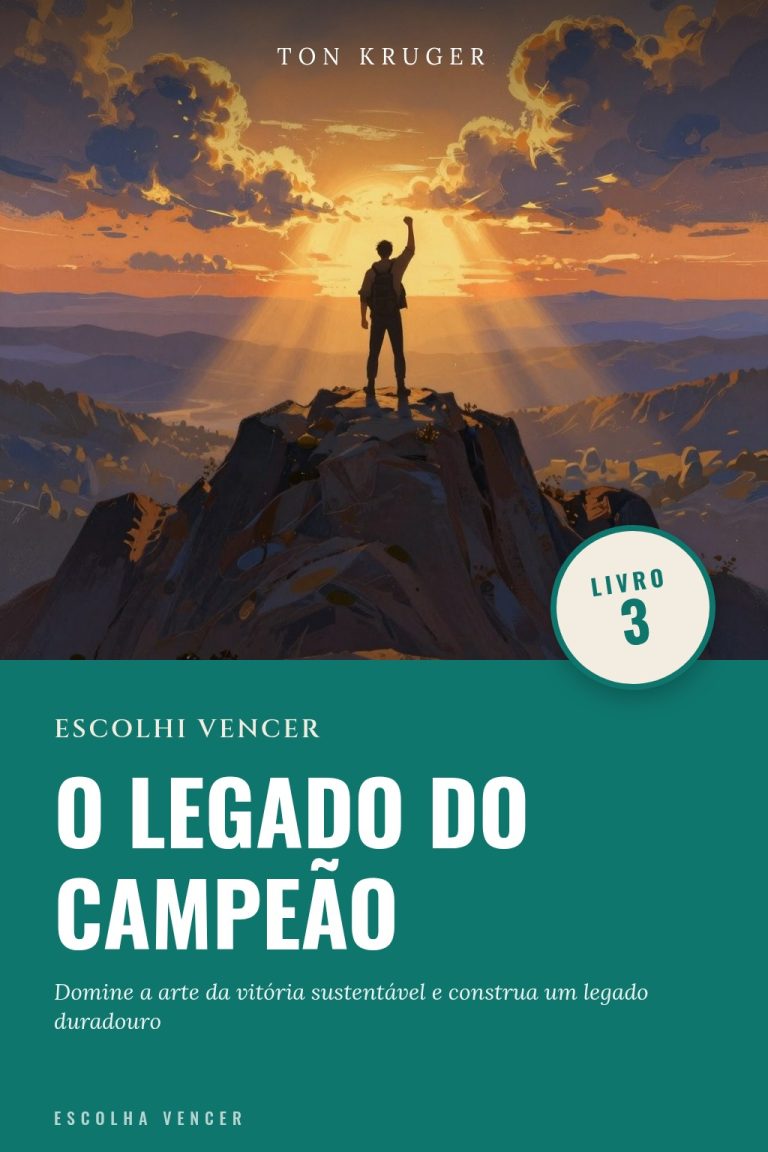 Ebook Escolhi Vencer: O Legado do Campeão