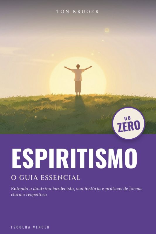 Ebook Espiritismo do Zero: O Guia Essencial
