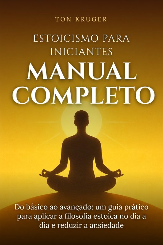 Ebook Estoicismo para Iniciantes: Manual Completo