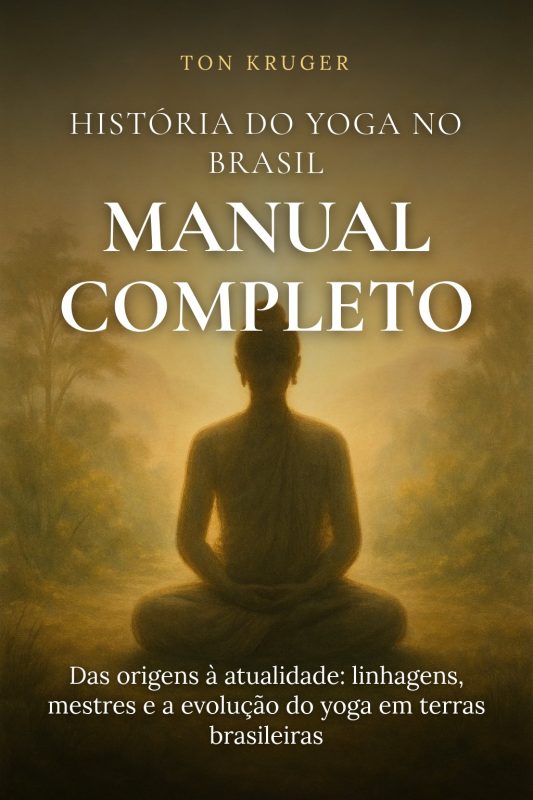 Ebook História do Yoga no Brasil: Manual Completo