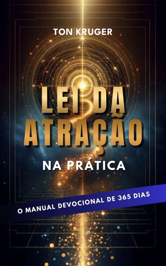Ebook Lei da Atração na Prática: O Manual Devocional de 365 Dias