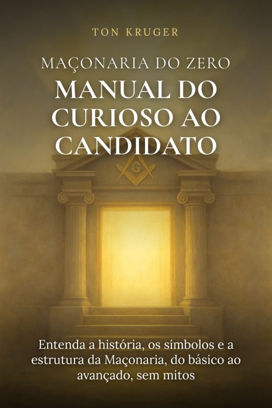 Ebook Maçonaria do Zero: Manual do Curioso ao Candidato