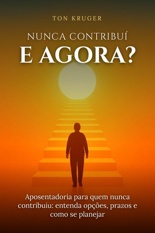 Ebook Nunca Contribuí: E Agora?
