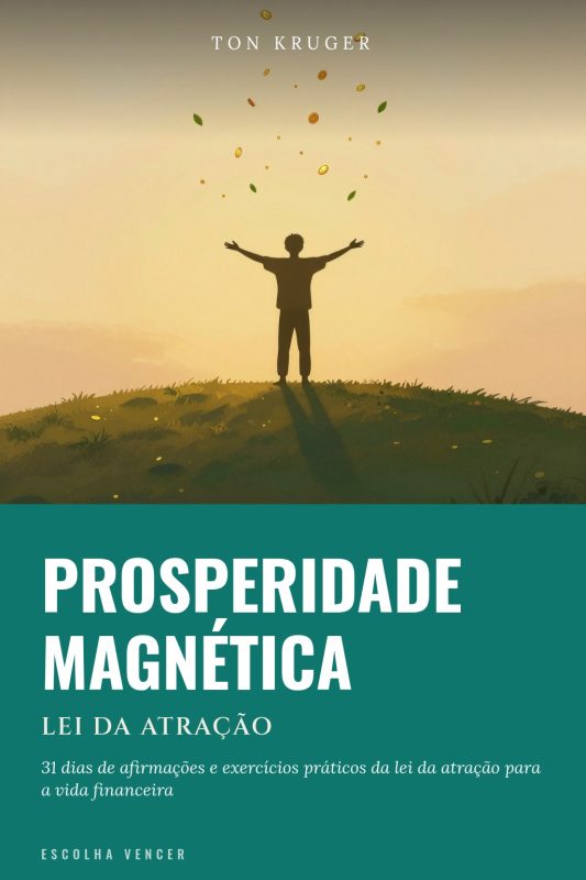 Ebook Prosperidade Magnética: Lei da Atração