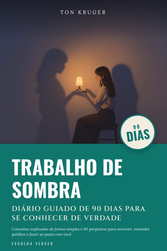 Ebook Trabalho de Sombra: Diário Guiado de 90 Dias para se Conhecer de Verdade