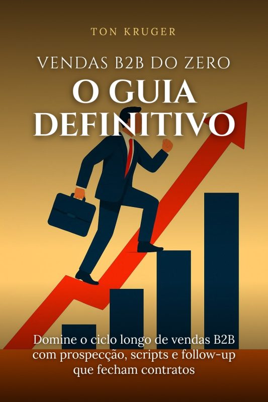 Ebook Vendas B2B do Zero: O Guia Definitivo