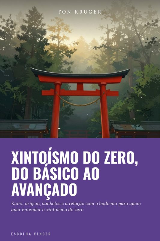 Ebook Xintoísmo do Zero, do Básico ao Avançado