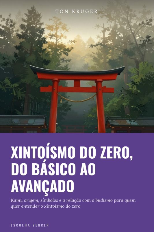 Ebook Xintoísmo do Zero, do Básico ao Avançado